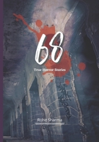 68 True Horror Stories: Scary Stories to Tell In The Dark Book Collection (Halloween Special) B0B2GJDBT8 Book Cover
