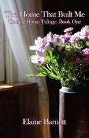 The Home That Built Me 0615903088 Book Cover