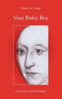 Vom Bisley Boy und anderen Entdeckungen 3833428074 Book Cover