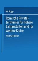 Romische Privatalterthumer, Fur Hohere Lehranstalten Und Fur Weitere Kreise 3662017466 Book Cover