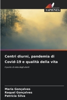 Centri diurni, pandemia di Covid-19 e qualità della vita 6207322401 Book Cover