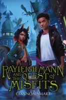 Rayleigh Mann and the Quest of Misfits 006308130X Book Cover