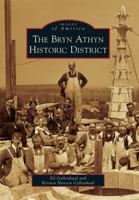 The Bryn Athyn Historic District 0738574325 Book Cover