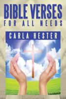 Bible Verses for All Needs 1483690016 Book Cover