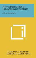New Dimensions in Counseling Students: A Case Approach 125842973X Book Cover