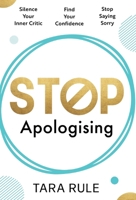 Stop Apologising 1915771730 Book Cover
