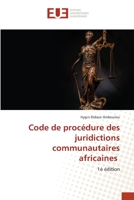 Code de proc?dure des juridictions communautaires africaines 620344233X Book Cover