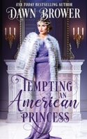 Tempting an American Princess 1099900824 Book Cover