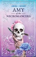 Amy of the Necromancers: A Heartfelt Young Adult Paranormal Mystery 0991385063 Book Cover