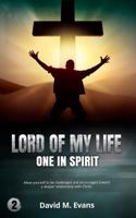 Lord of My Life: One In Spirit 1792116489 Book Cover