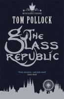 The Glass Republic 1681443481 Book Cover