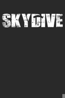 Skydive: Weekly & Monthly Planner 2020 - 52 Week Calendar 6 x 9 Organizer - Distressed Look Skydiving Gift For Skydivers 1708050124 Book Cover