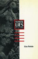 White Lies (For My Mother) 0920897134 Book Cover