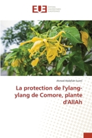 La protection de l'ylang-ylang de Comore, plante d'AllAh 6139553172 Book Cover