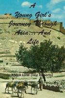 A Young Girl's Journey Through Asia and Life 1979688516 Book Cover