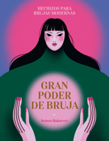 Gran poder de bruja: hechizos para brujas modernas (Spanish Edition) 8419043370 Book Cover