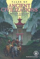 Tales Of Ancient Civilizations: Retold Timeless Classics (Cover-to-Cover Books) 0789150662 Book Cover