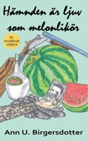 Hämnden är ljuv som melonlikör (Swedish Edition) 9178511526 Book Cover