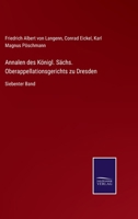 Annalen des Königl. Sächs. Oberappellationsgerichts zu Dresden: Siebenter Band 3752595787 Book Cover