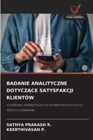 Badanie Analityczne DotyczAce Satysfakcji Klientów (Polish Edition) 6209883966 Book Cover