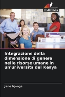 Integrazione della dimensione di genere nelle risorse umane in un'università del Kenya (Italian Edition) 6202437715 Book Cover