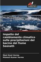 Impatto del cambiamento climatico sulle precipitazioni del bacino del fiume Seonath 620733437X Book Cover