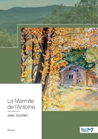 La Marmite de l'Antoine 2368327908 Book Cover