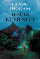 Heirs of Eternity : 2nd Edition 1734715804 Book Cover