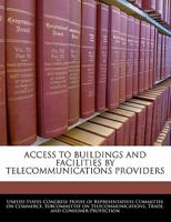 Access To Buildings And Facilities By Telecommunications Providers 124045130X Book Cover