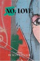 No, Love 1534915338 Book Cover