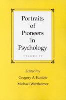 Portraits of Pioneers in Psychology: Volume IV (Portraits of Pioneers in Psychology (Paperback Lawrence Erlbaum)) 0805838546 Book Cover