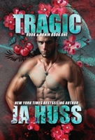 Tragic 1936413728 Book Cover