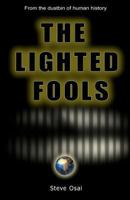 The Lighted Fools 1453609016 Book Cover
