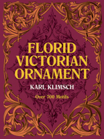 Florid Victorian Ornament (Dover Pictorial Archives) 0486234908 Book Cover