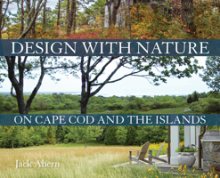 Design with Nature on Cape Cod and the Islands 1625346336 Book Cover