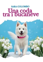 Una coda tra i bucaneve (Italian Edition) B0GX7Y4C6C Book Cover