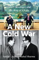 A New Cold War: Henry Kissinger and the Rise of China 935422718X Book Cover