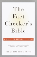 The Fact Checker's Bible 0385721064 Book Cover