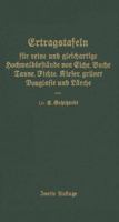 Ertragstafeln Fur Reine Und Gleichartige Hochmaldbeftande Von Eiche, Buche, Tanne, Fichte, Kiefer, Gruner Douglafie Und Larche 3642897355 Book Cover