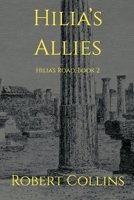 Hilia's Allies (Hilia's Road) B0H2NQDZR9 Book Cover