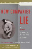 How Companies Lie: Why Enron Is Just the Tip of the Iceberg 0609610813 Book Cover