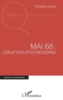 MAI 68: L'éruption postmoderne (Questions Contemporaines) (French Edition) 2343151547 Book Cover