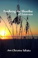 Pondering the Shoreline of Existence 1914130014 Book Cover