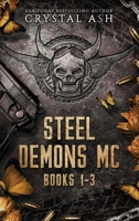 Steel Demons MC: Books 1-3 195971418X Book Cover