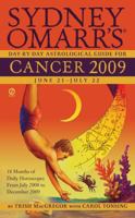 Sydney Omarr's Day-By-Day Astrological Guide for the Year 2009: Cancer 0451224272 Book Cover