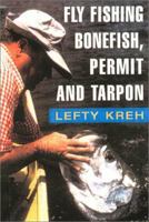 Fly Fishing for Bonefish, Permit, and Tarpon B00ED5LJ9Y Book Cover