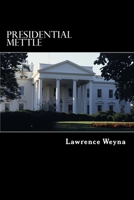Presidential Mettle 1479262463 Book Cover