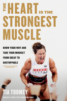The Heart Is the Strongest Muscle 0593579615 Book Cover