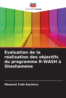 Évaluation de la réalisation des objectifs du programme R-WASH à Shashamene (French Edition) 6207115538 Book Cover