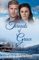 Threads of Grace: Christian Contemporary Romance (Laurel Ridge Series Book 18) 1966093322 Book Cover